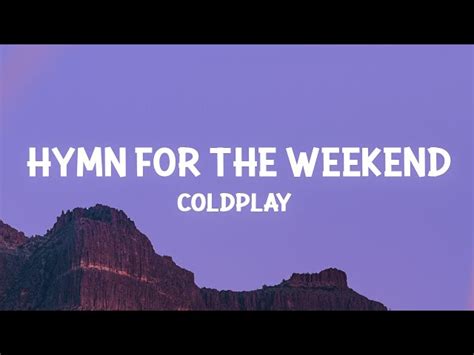 hymn for the weekend mp3|hymn for the weekend youtube.